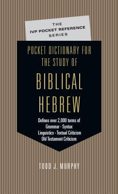 Pocket Dictionary for the Study of Biblical Hebrew Bible InterVarsity Press