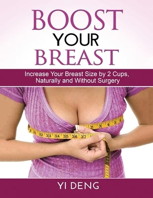 Boost Your Breast by Deng, Yi