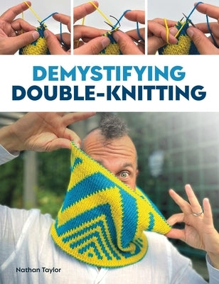 Demystifying Double Knitting Paperback Crowood Press (UK)