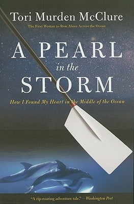 A Pearl in the Storm: How I Found My Heart in the Middle of the Ocean Harper Perennial