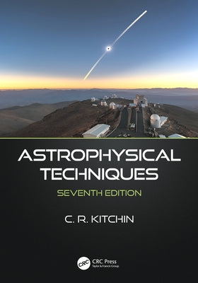 Astrophysical Techniques Paperback CRC Press