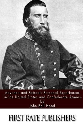 Advance and Retreat: Personal Experiences in the United States and Confederate Armies Paperback Createspace Independent Publishing Platform