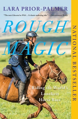 Rough Magic: Riding the World's Loneliest Horse Race Catapult