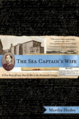 The Sea Captain's Wife: A True Story of Love, Race, and War in the Nineteenth Century Paperback W. W. Norton & Company