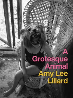 A Grotesque Animal Paperback University of Iowa Press