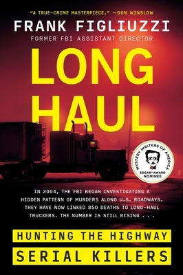 Long Haul: Hunting the Highway Serial Killers Paperback Mariner Books