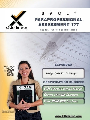 GACE Paraprofessional Assessment 177 Teacher Certification Exam Paperback Xamonline.com