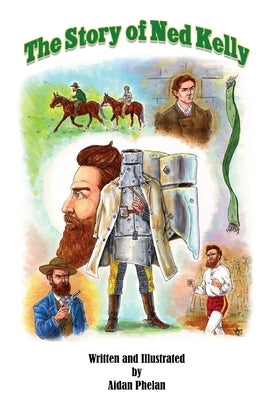 The Story of Ned Kelly Paperback Australian Bushranging