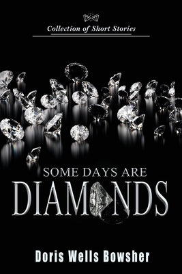 Some Days are Diamonds Paperback Atticus Publishing
