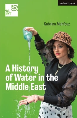 A History of Water in the Middle East Paperback Methuen Drama