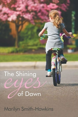 The Shining Eyes of Dawn Paperback Urlink Print & Media, LLC
