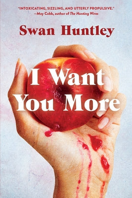 I Want You More by Huntley, Swan