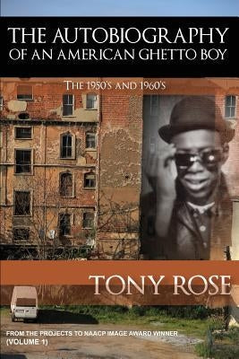 The Autobiography of an American Ghetto Boy - The 1950's and 1960's Paperback Amber Communications Group, Inc.