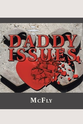 Daddy Issues Paperback Xlibris Us