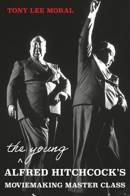 The Young Alfred Hitchcock's Moviemaking Master Class Paperback Sabana