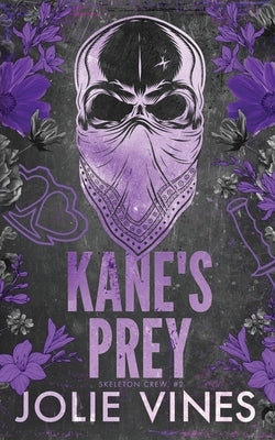Kane's Prey (Skeleton Crew, #2) by Vines, Jolie
