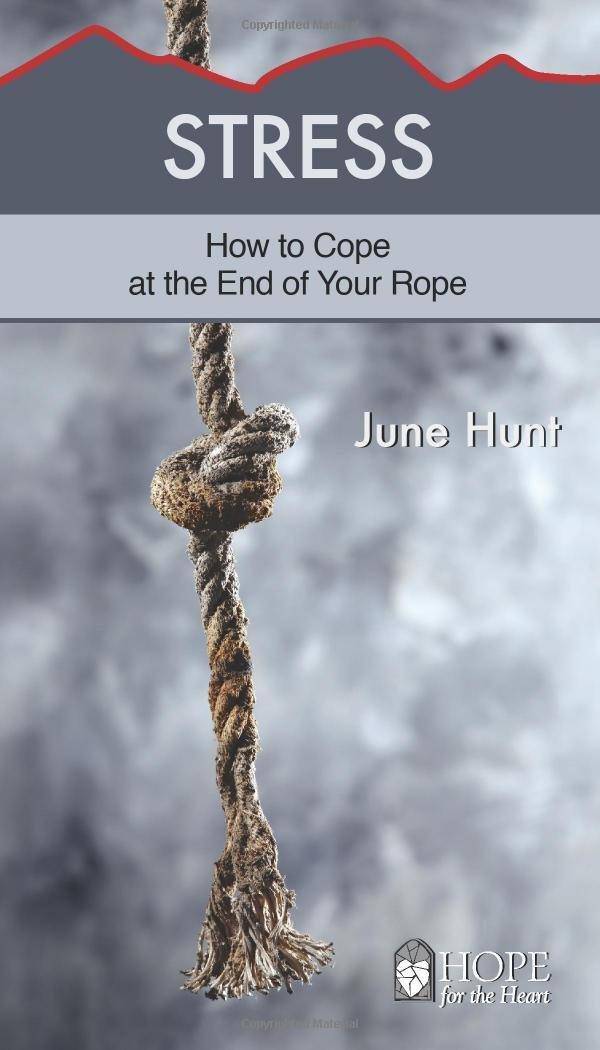 Stress: How to Cope at the End of Your Rope - MO Corrections Bookstore