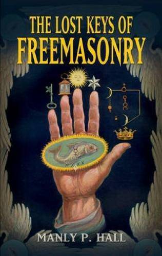 The Lost Keys of Freemasonry - MO Corrections Bookstore