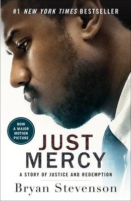 Just Mercy (Movie Tie-In Edition): A Story of Justice and Redemption Paperback One World