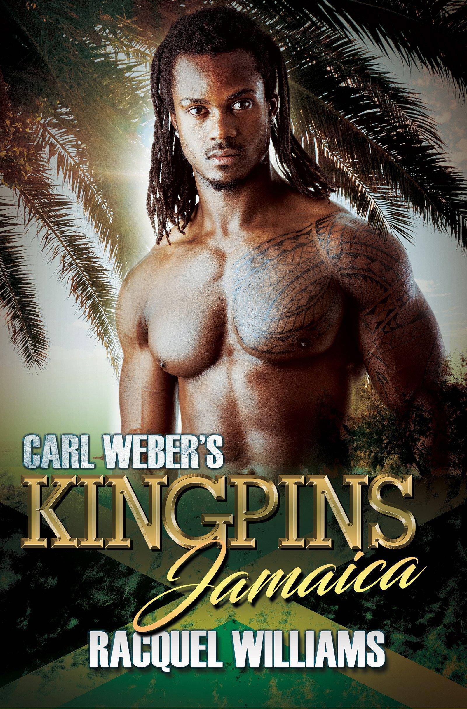 Carl Weber's Kingpins: Jamaica Literature and Fiction Racquel Williams