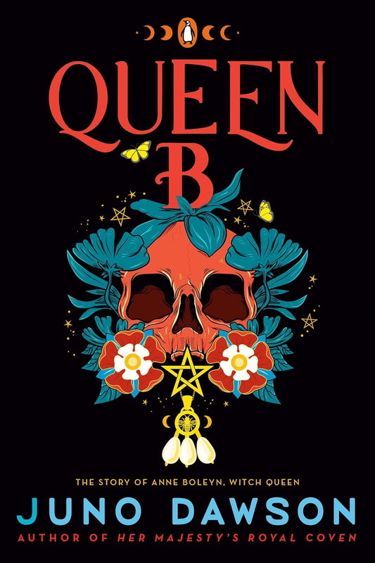 Queen B: The Story of Anne Boleyn, Witch Queen (The Hmrc Trilogy) - MO Corrections Bookstore