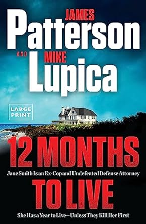 12 Months to Live Jane Smith Has a Year to Live, Unless They Kill Her First - Large Print - MO Corrections Bookstore