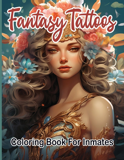 Fantasy Tattoos Coloring Book for Inmates - MO Corrections Bookstore