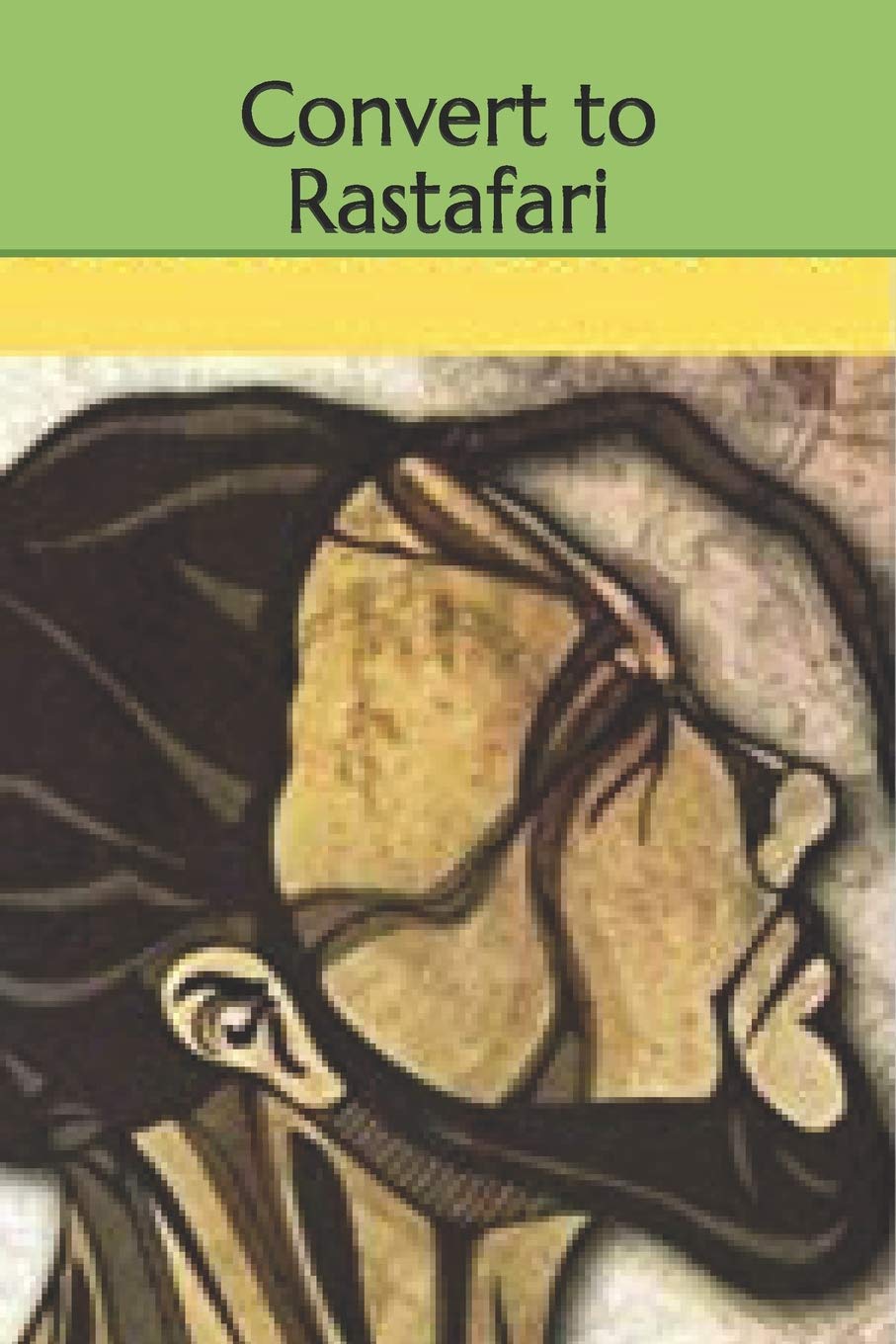 Convert to Rastafari - MO Corrections Bookstore