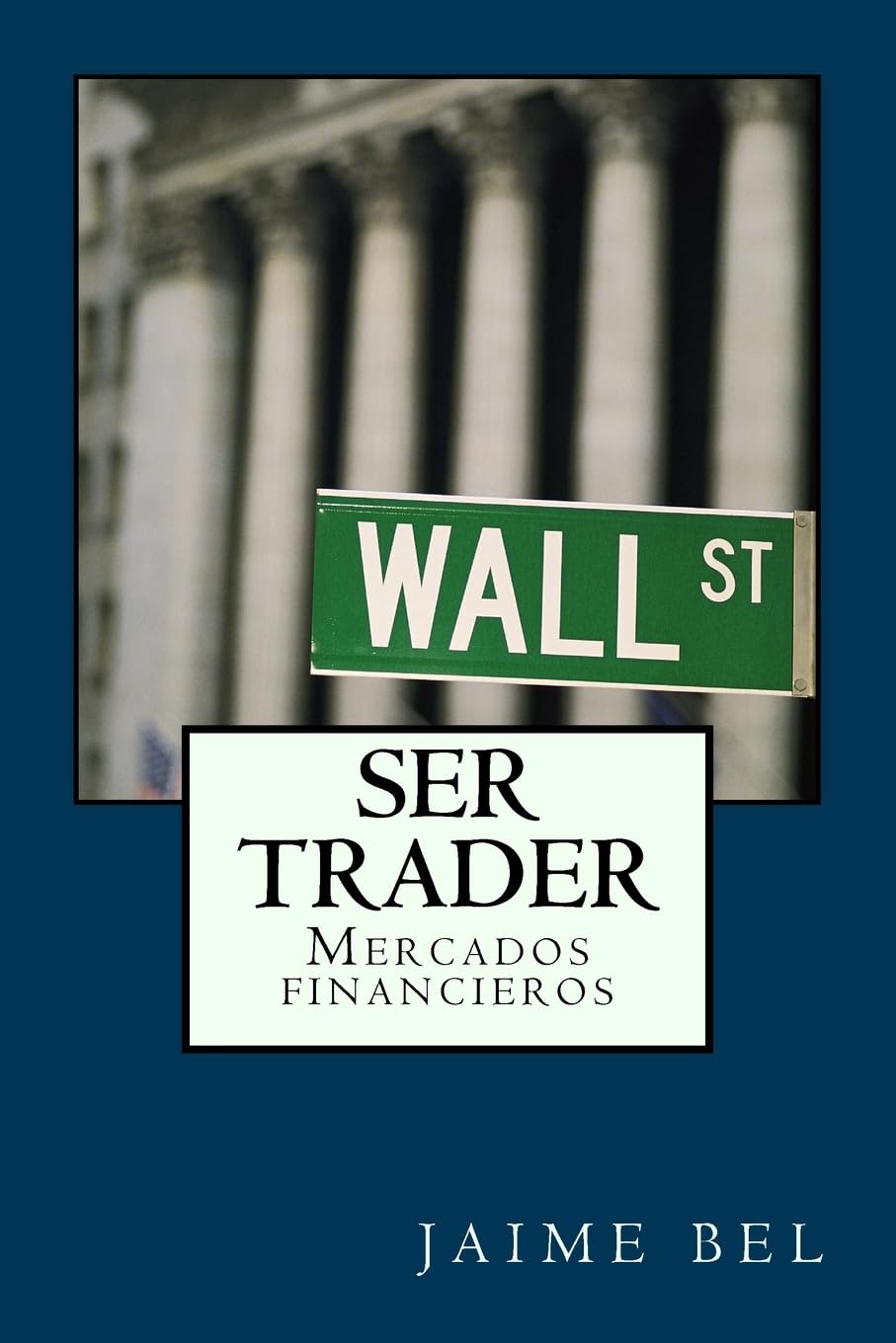 Ser trader (Spanish Edition) - MOCorrectionsbookstore.com