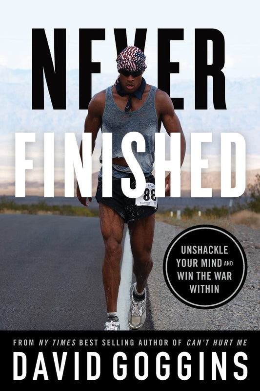 Never Finished: Unshackle Your Mind and Win the War Within - MO Corrections Bookstore