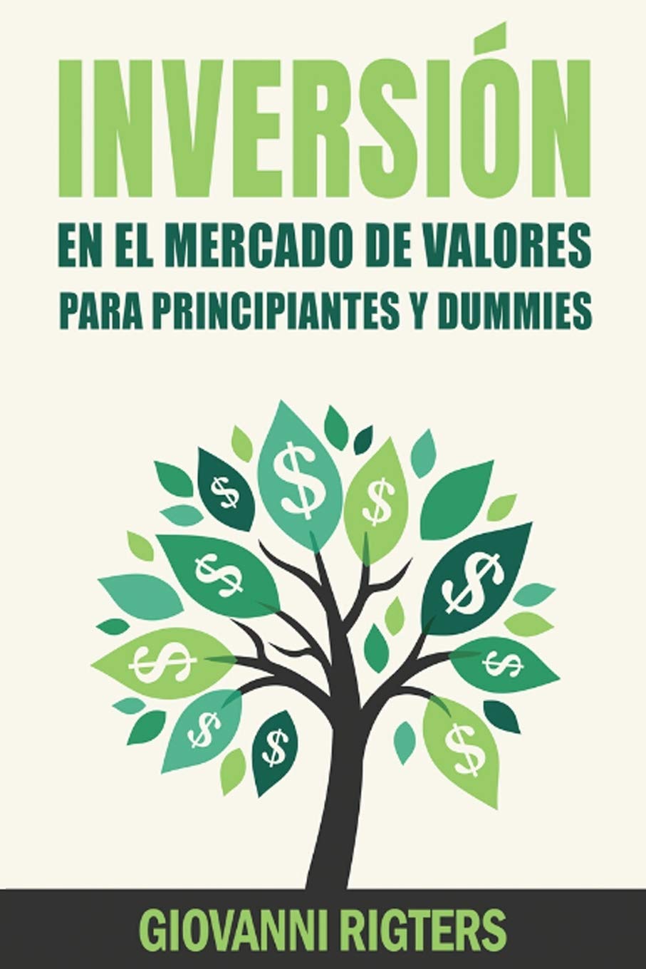Inversión En El Mercado De Valores Para Principiantes Y Dummies [Stock Market Investing For Beginners & Dummies] (Spanish Edition) - MOCorrectionsbookstore.com