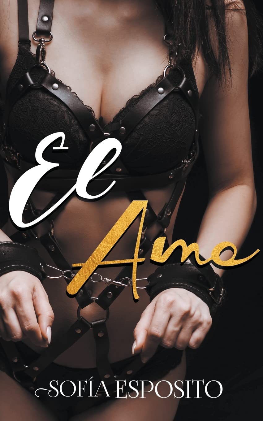 El Amo (Relatos Salvajes, Novela Romántica Erótica Negra de Viajes en Español, de Colombia A Nueva York) (Spanish Edition) - MOCorrectionsbookstore.com