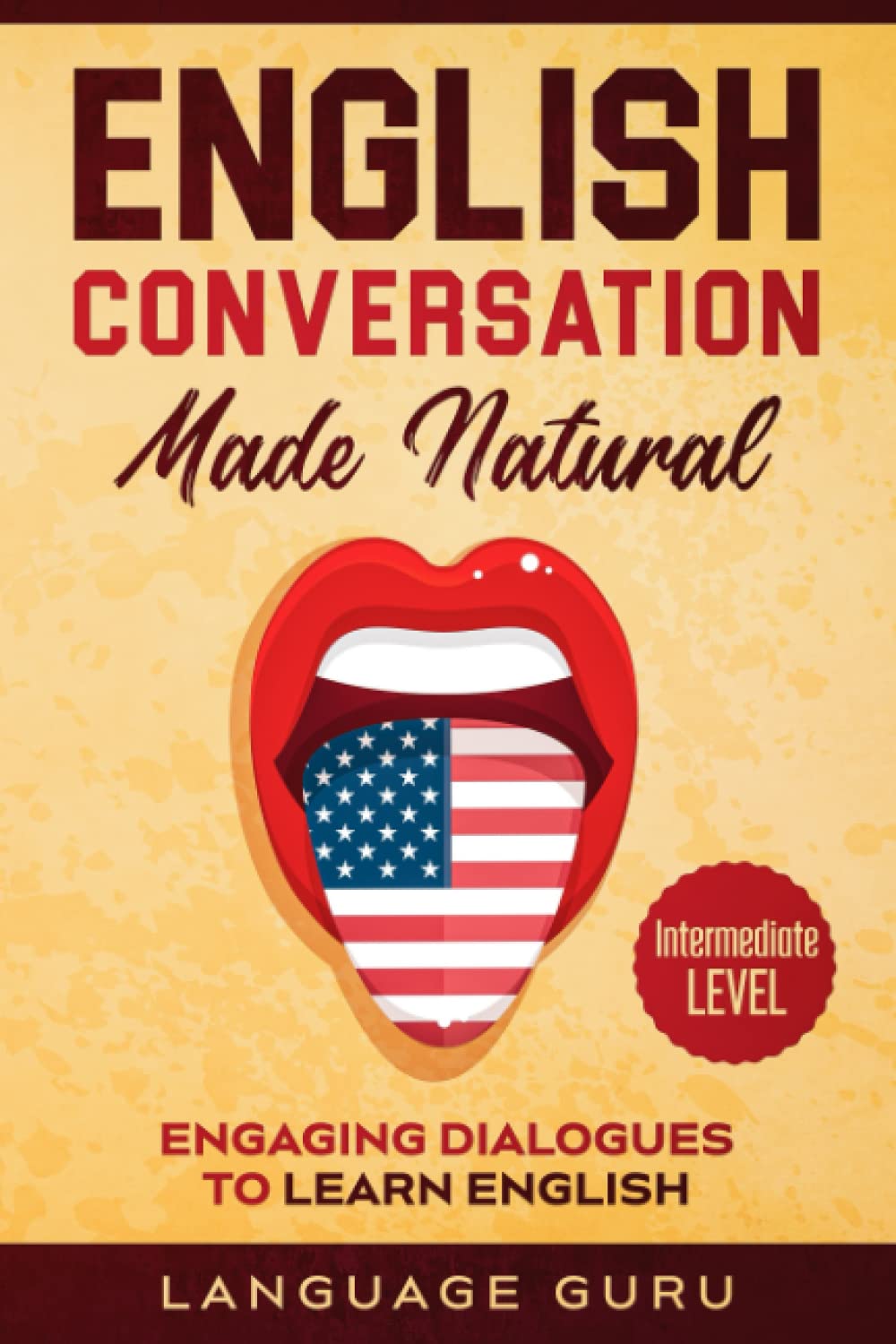 English Conversation Made Natural: Engaging Dialogues to Learn English - MOCorrectionsbookstore.com