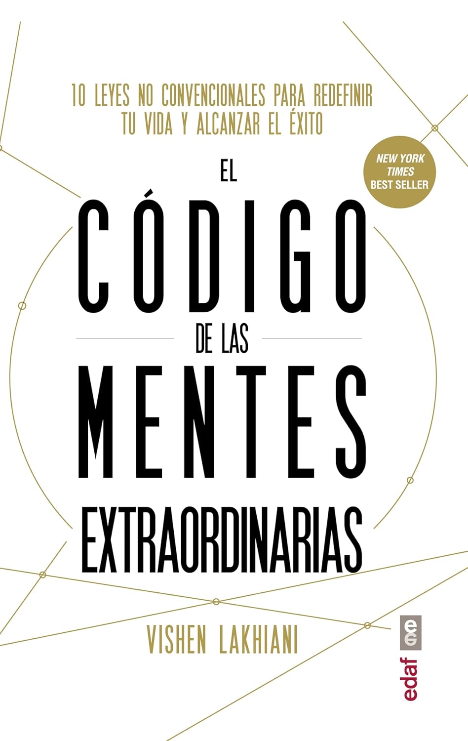 El código de las mentes extraordinarias: 10 leyes no convencionales para redefi nir tu vida y alcanzar el éxito (Spanish Edition) - MOCorrectionsbookstore.com