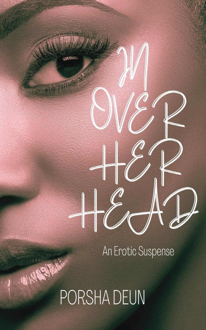 In Over Her Head Porsha Deun