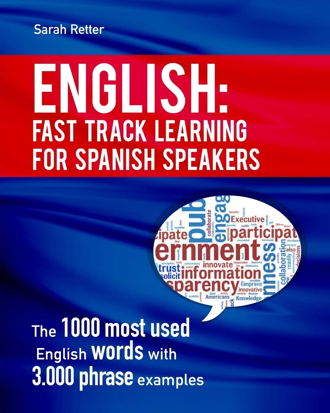 English: Fast Track Learning for Spanish Speakers: The 1000 most used English words with 3.000 phrase examples. If you speak Spanish and you want to ... book for you (ENGLISH FOR SPANISH SPEAKERS) - MOCorrectionsbookstore.com