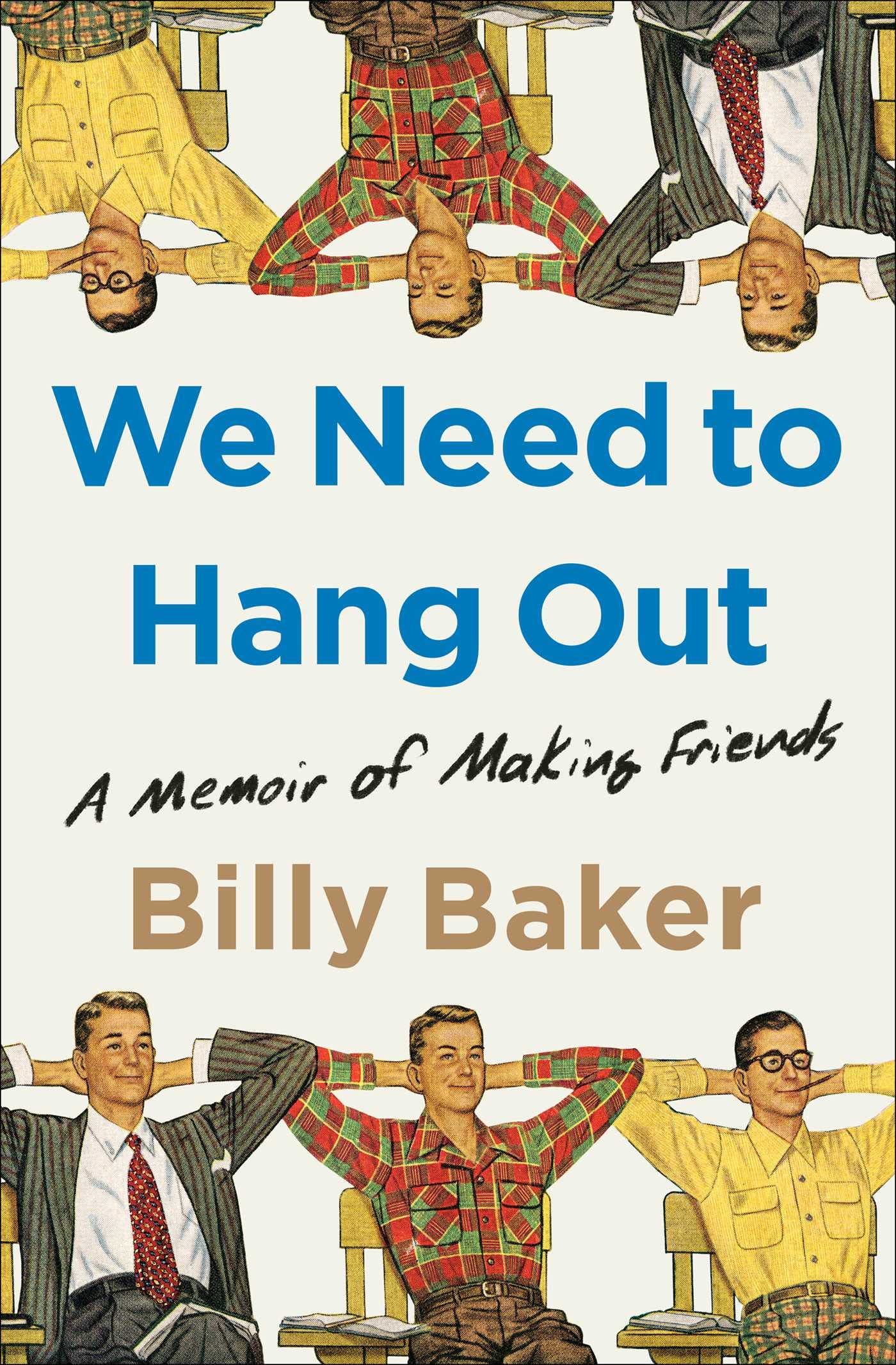 We Need to Hang Out: A Memoir of Making Friends - MO Corrections Bookstore