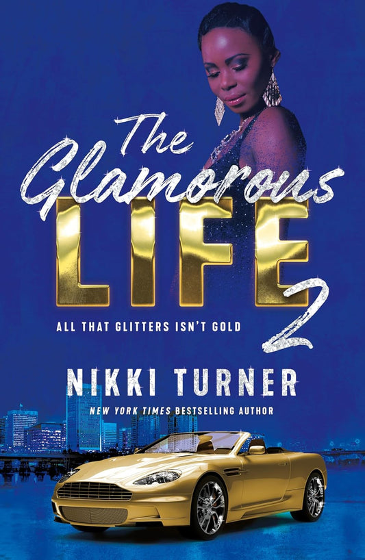 The Glamorous Life: All That Glitters Isn’t Gold (2) Griffin