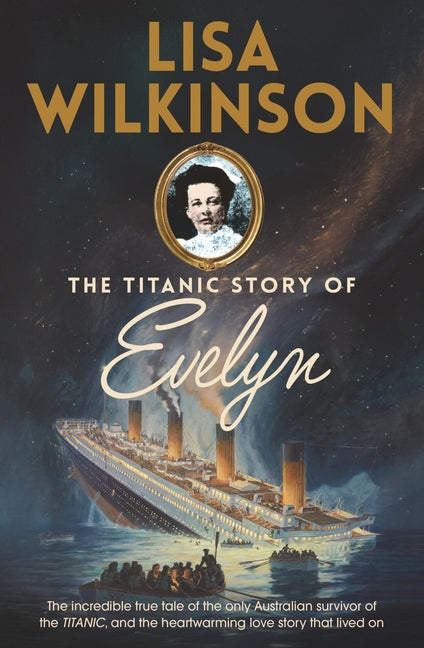 The Titanic Story of Evelyn by Wilkinson, Lisa