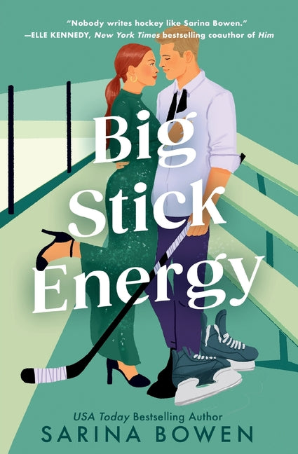 Big Stick Energy: A New York Legends Hockey Romance by Bowen, Sarina