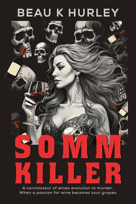 Somm Killer by Hurley, Beau K.
