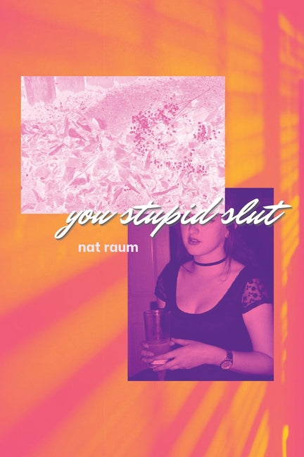 you stupid slut by Raum, Nat