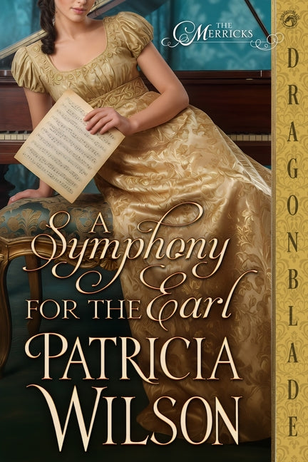 A Symphony for the Earl: A Regency Historical Romance by Wilson, Patricia