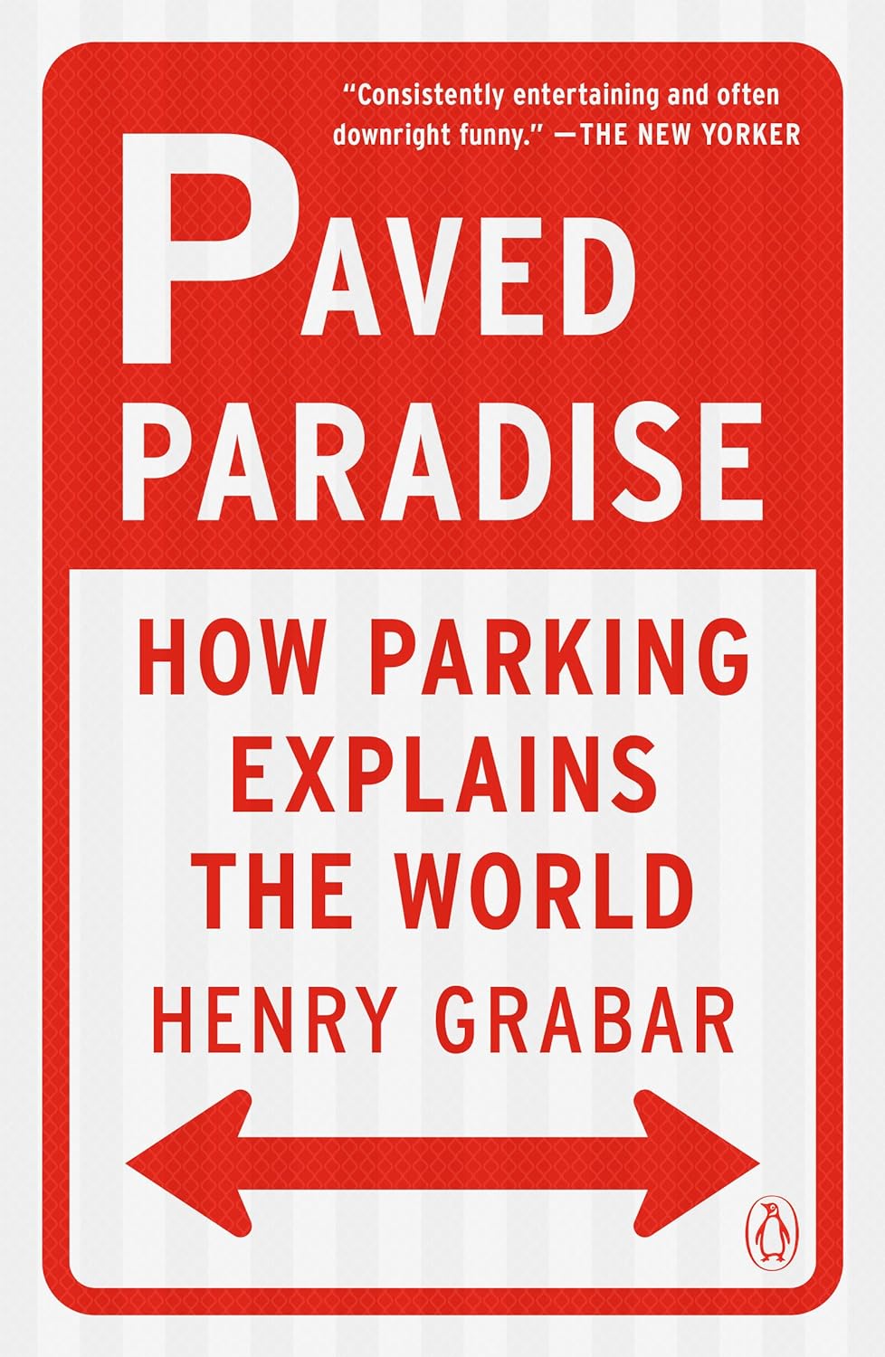 Paved Paradise: How Parking Explains the World - MO Corrections Bookstore