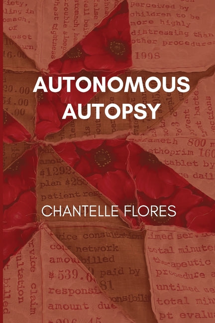 Autonomous Autopsy by Flores, Chantelle