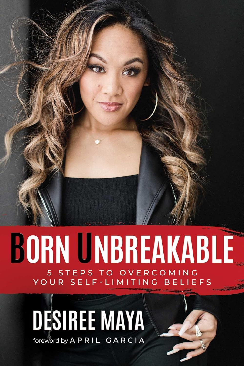 Born Unbreakable: 5 Steps to Overcoming Your Self-Limiting Beliefs - MO Corrections Bookstore