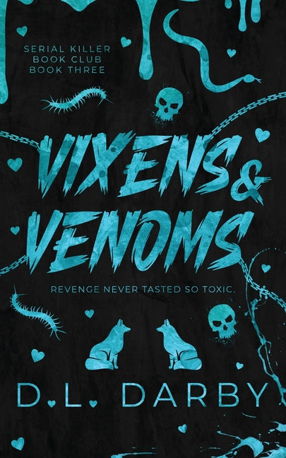 Vixens & Venoms by Darby