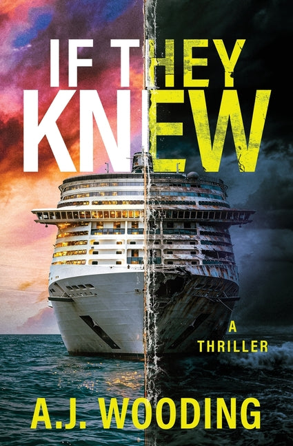 If They Knew: A Thriller by Wooding, A. J.