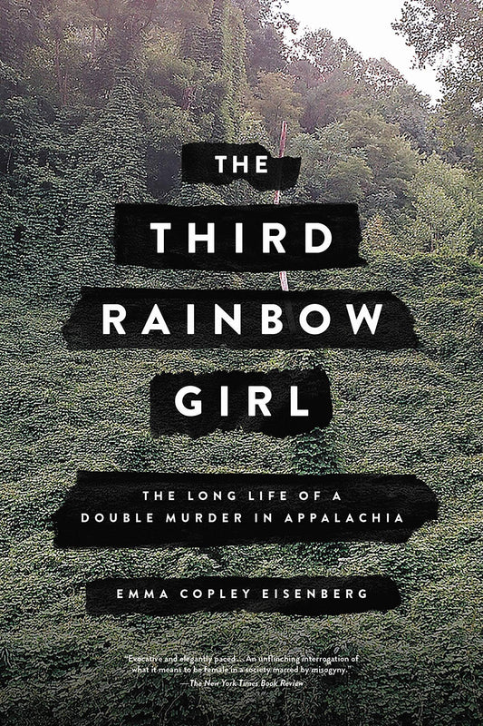The Third Rainbow Girl: The Long Life of a Double Murder in Appalachia - MO Corrections Bookstore