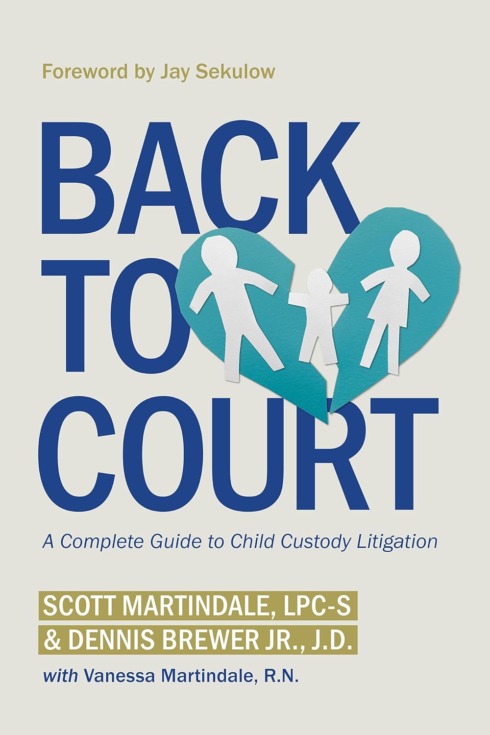 Back to Court - A Complete Guide to Child Custody Litigation - MO Corrections Bookstore